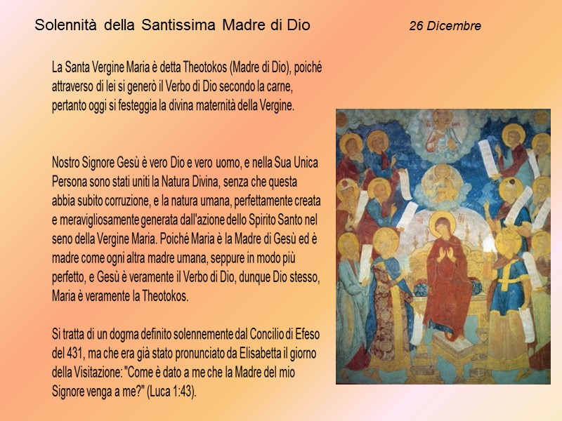 Solennità della Santissima Madre di Dio        